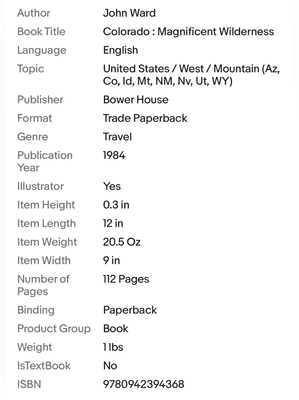 Colorado: Magnificent Wilderness by John Ward. Nice Book
